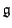 $\mathfrak{g}$