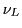 $\nu_L$