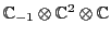 ${\mathbb{C}}_{-1} \otimes {\mathbb{C}}^2 \otimes {\mathbb{C}}$