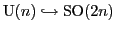 ${\rm U}(n) \hookrightarrow {\rm SO}(2n)$