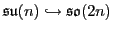 ${\mathfrak{su}}(n) \hookrightarrow {\mathfrak{so}}(2n)$