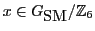 $x \in {G_{\mbox{\rm SM}}}/{\mathbb{Z}}_6$